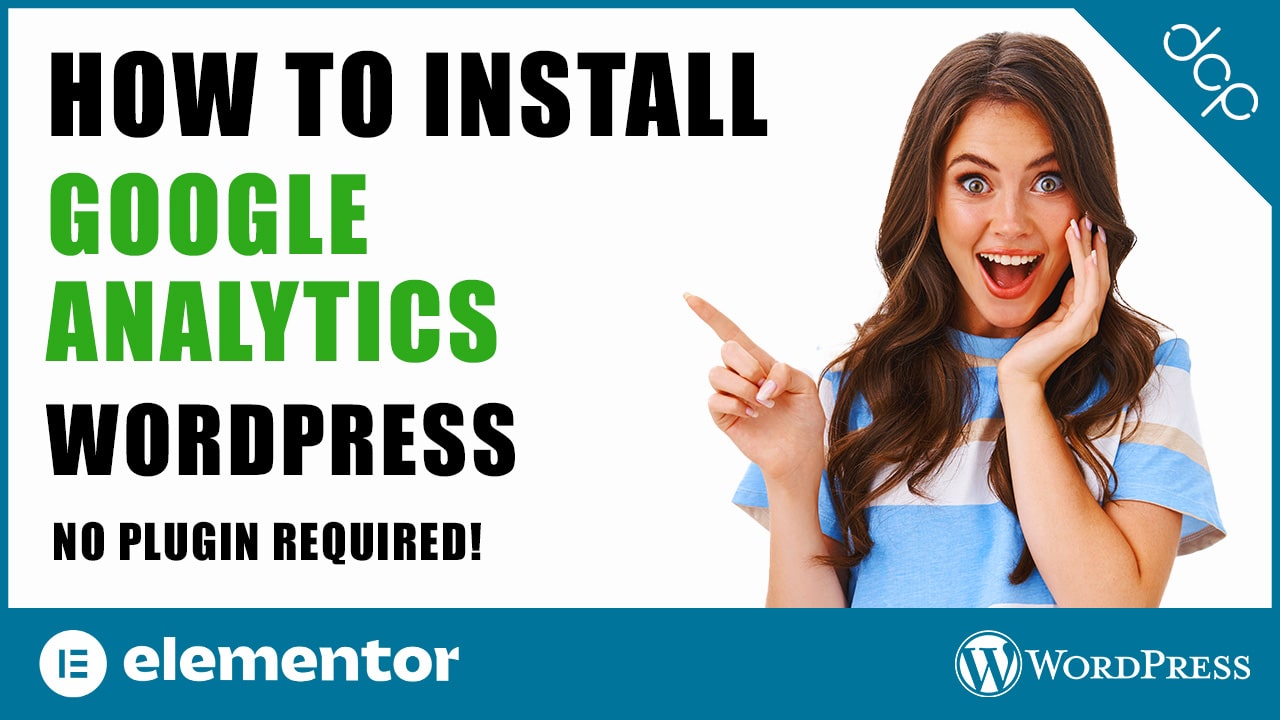 How to Install Google Analytics in WordPress Elementor without a plugin
