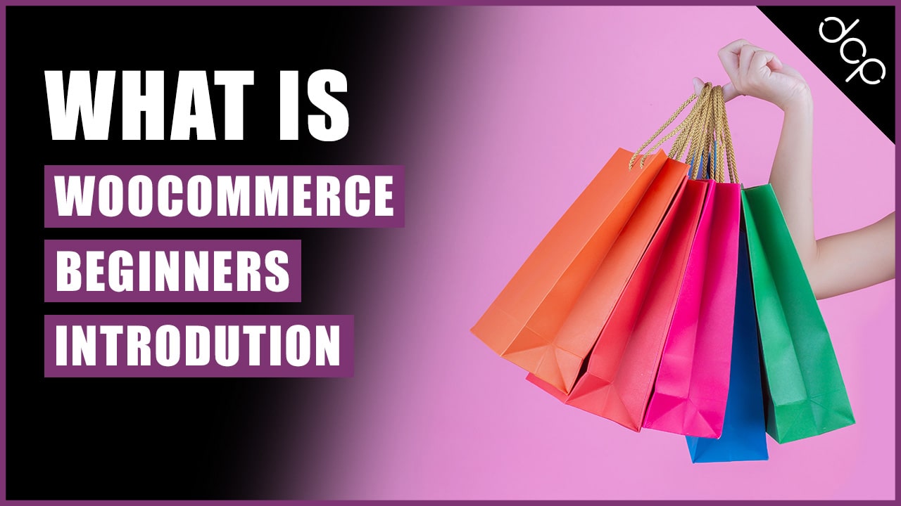 What is WooCommerce? An introduction to the best ecommerce platform for WordPress